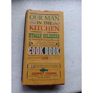 OUR MAN IN THE KITCHEN by Hyman Goldberg Prudence Penny Cookbook HCDJ 1964